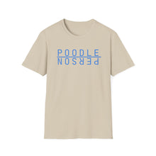 Load image into Gallery viewer, poodle person t-shirt