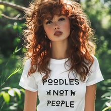 Load image into Gallery viewer, poodles over people t-shirt