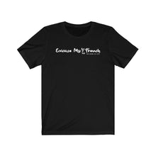 Load image into Gallery viewer, excuse my French for being so cute black t-shirt from Pooch & Poodle
