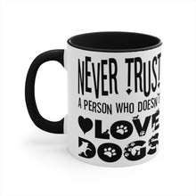 Load image into Gallery viewer, in dogs we trust mug