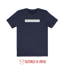 Load image into Gallery viewer, I'm A 'Dog Enthusiast' | Unisex T-shirt