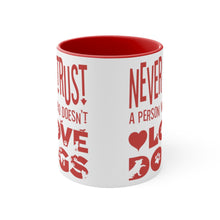 Load image into Gallery viewer, trust a dog lover mug
